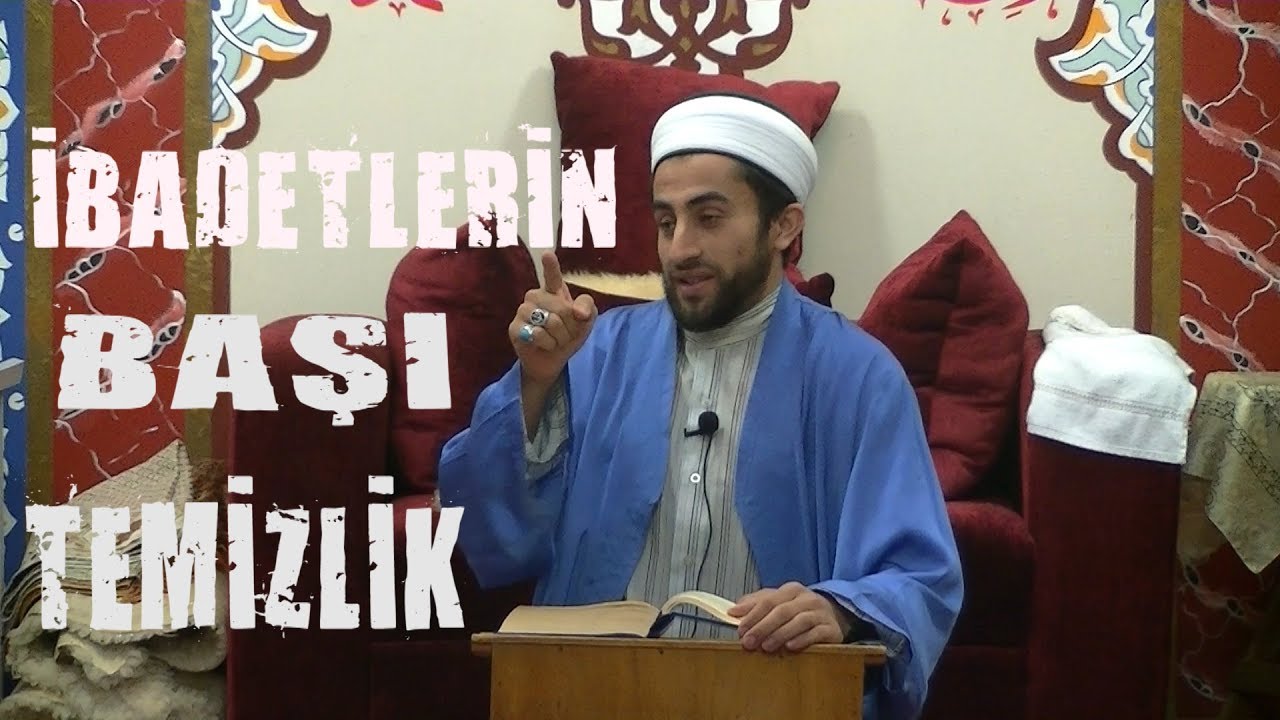İbadetlerin Başı Temizlik - Serhat Kaplan Hoca (Mescid Sohbetleri)