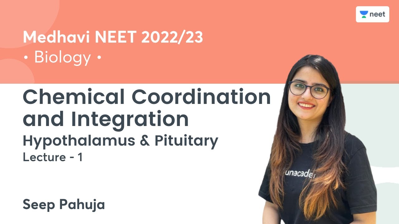 Chemical Coordination and Integration | Hypothalamus & Pituitary | L1 | NEET 2022/23 | Seep Pahuja