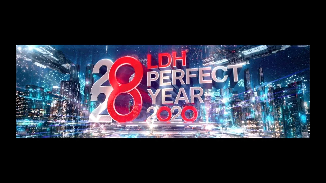 LDH PERFECT YEAR 2020告知映像