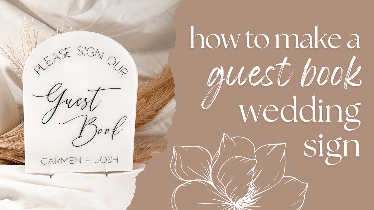 DIY ACRYLIC GUEST BOOK WEDDING SIGN | Wedding DIY Series ✨