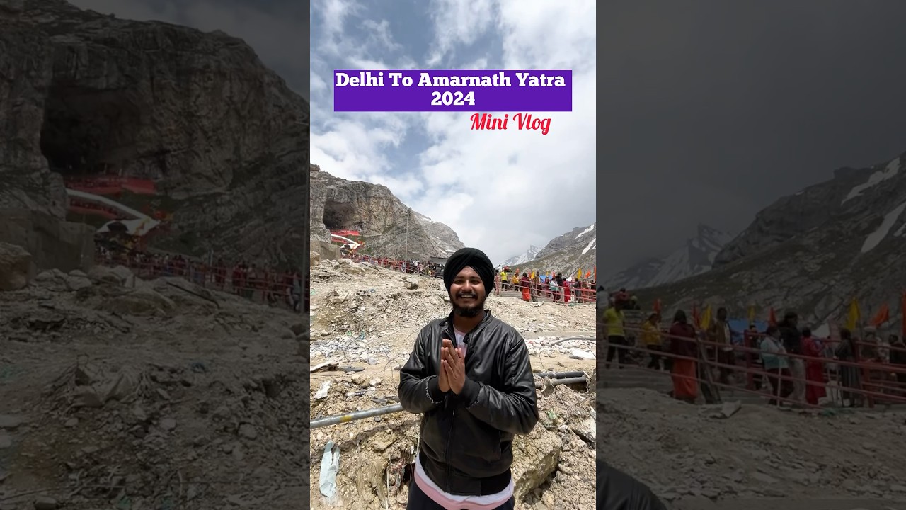 Delhi to Amarnath Yatra 2024 - Amarnath Yatra 2024 Mini Vlog #amarnathyatra #amarnathyatra2024
