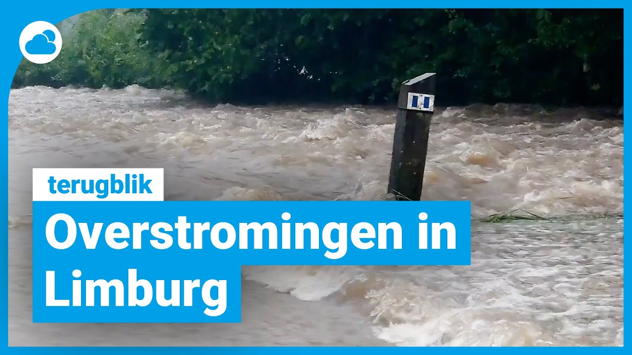 1 jaar geleden: heftige overstromingen in Limburg!