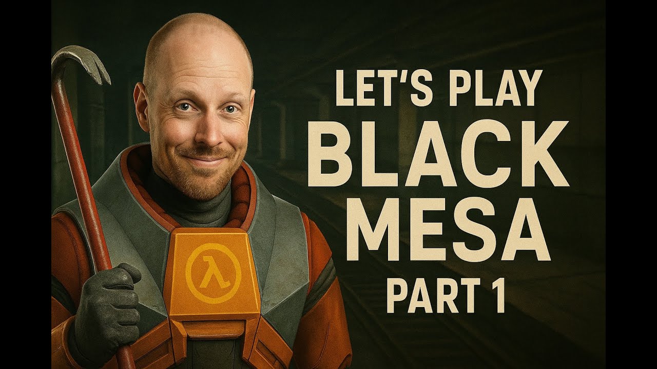 Let´s Play - Black Mesa Part 1 - Auf zur Arbeit