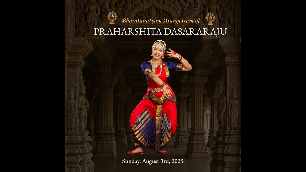 Praharshita's Bharatanatyam Arangetram | August 3rd, 2025