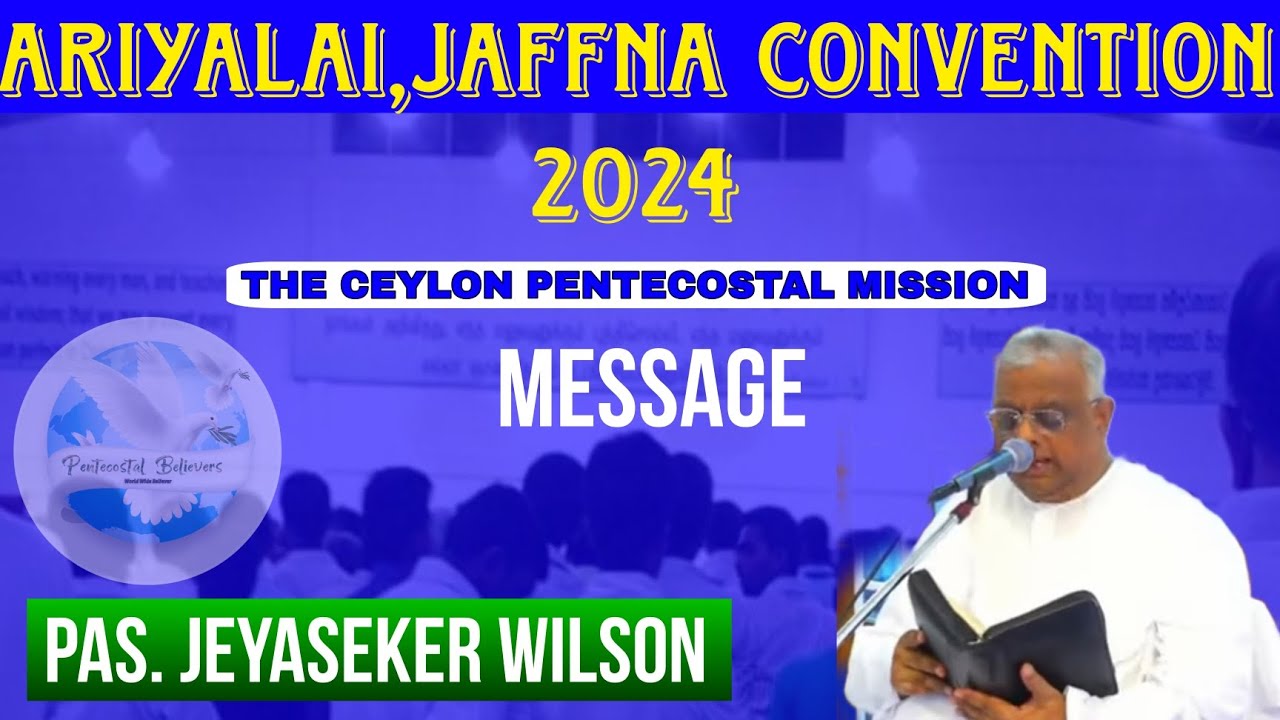 CPM Ariyalai Jaffna Convention 2024 | Pas Jeyaseker Wilson| D1 Evening Message