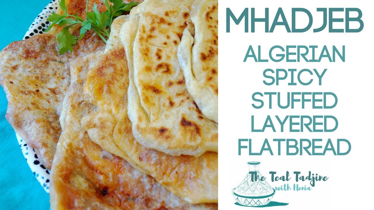 Algerian Spicy Stuffed Layered Flatbread  | Mhadjeb, Mahdjouba,  Rghaif Maarins,  محاجب