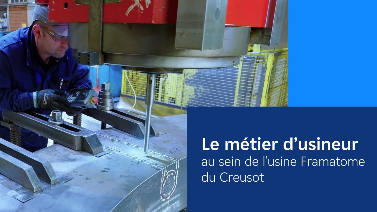 Le métier d’usineur au sein de l’usine Framatome du Creusot