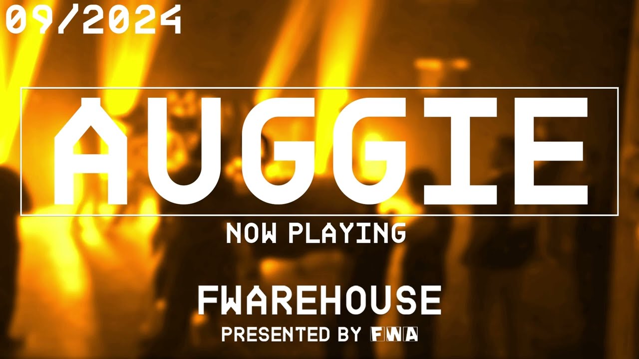 FWAREHOUSE SEPTEMBER 2024 (DJ) - AUGGIE