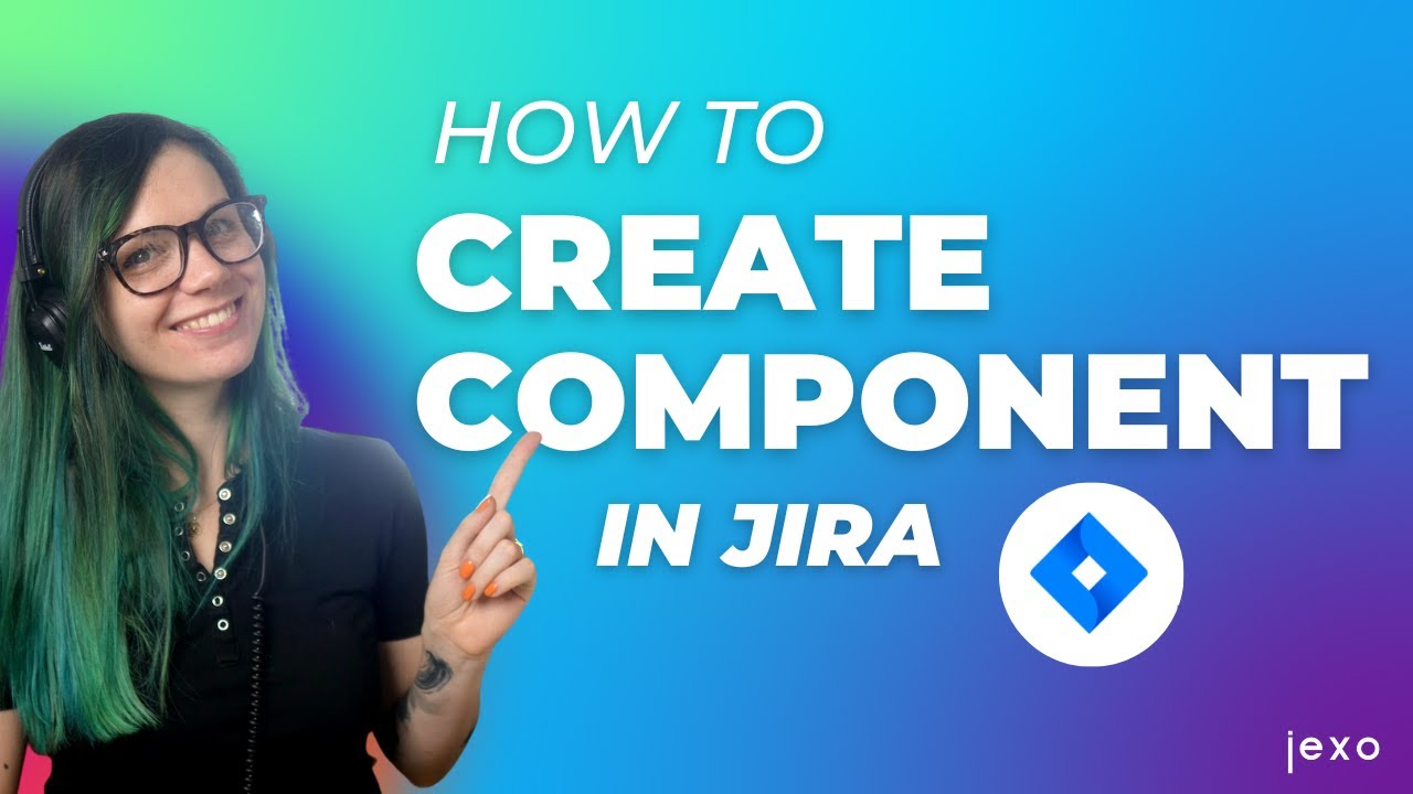 How to Create Component in Jira Step by Step Tutorial &ndash; Jira How-to Series by Jexo