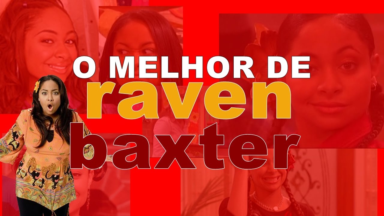 O Melhor de Raven Baxter