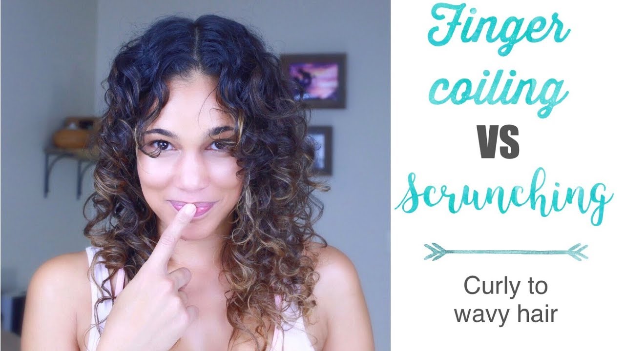Finger Coiling VS Scrunching - Curly to Wavy Hair