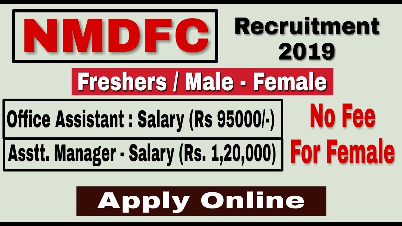 NMDFC Recruitment 2019 II Assistant Manager & Office Assistant Post II Learn Technical