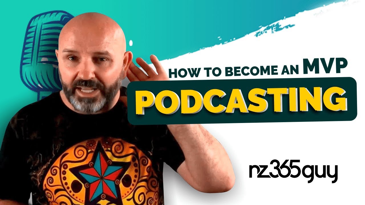 How to Become an MVP - Podcasting