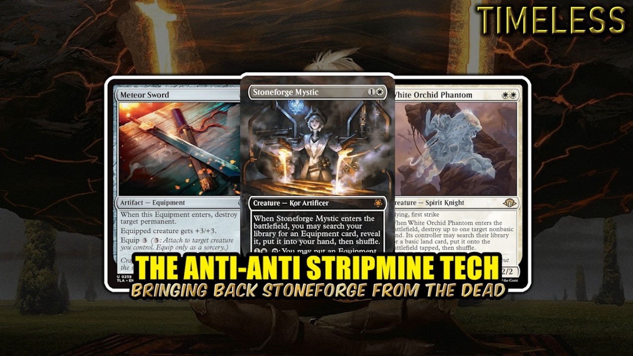 Stoneforge Mystic Comes Back With Anti-Anti Stripmine Tech! | Timeless BO3 | MTG Arena