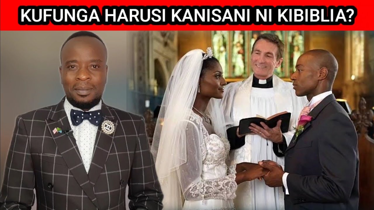 NI ANDIKO LIPI LINASEMA HARUSI LAZIMA IFUNGWE KANISANI?