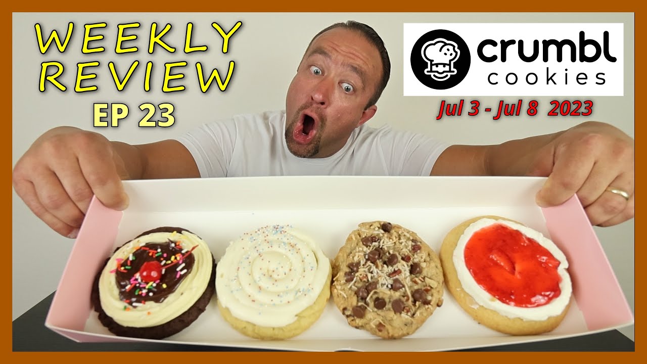 CRUMBL COOKIES WEEKLY REVIEW - EP 23