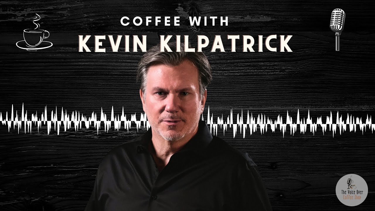 The Voice Over Coffee Shop Episode 79 | Kevin Kilpatrick