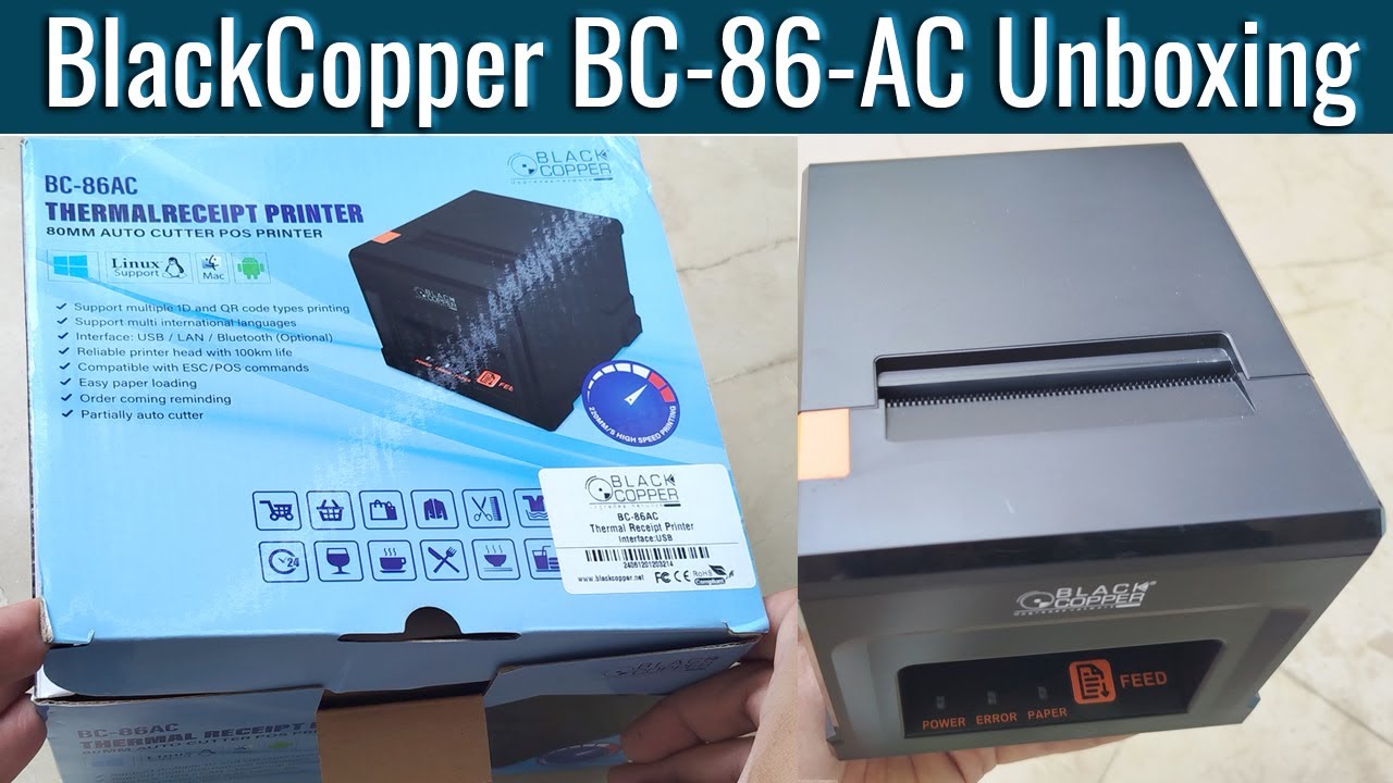 BlackCopper BC 86-AC Thermal Printer Unboxing - Test Print - Driver