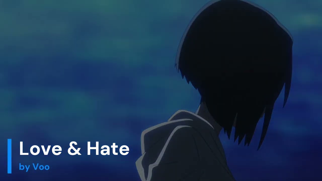 Love & Hate - Official Audio
