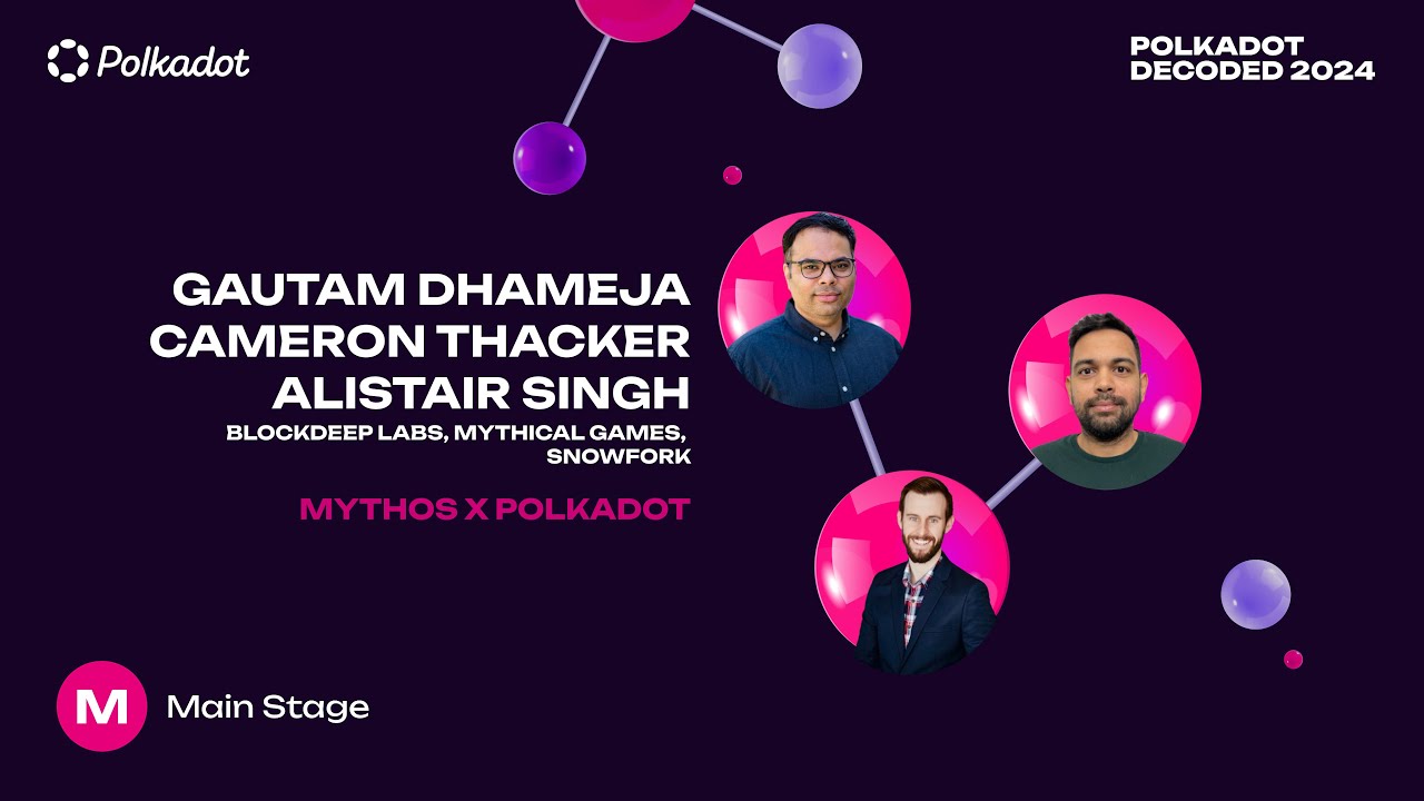Polkadot Decoded 2024 - Mythos x Polkadot