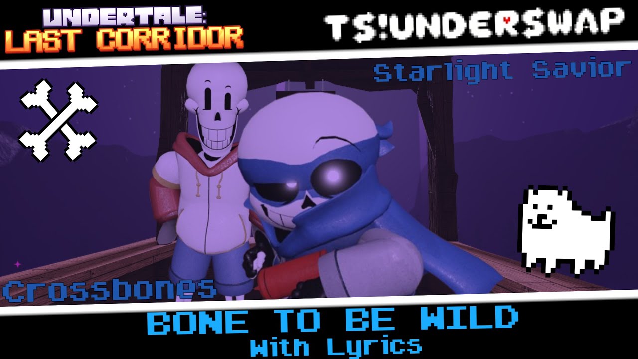 BONE TO BE WILD WITH LYRICS: Remastered (Undertale: Last Corridor) [Crossbones]