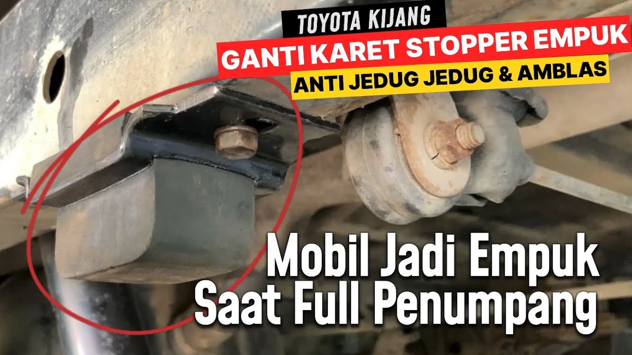 SOLUSI MOBIL JEDUG JEDUG PADA SAAT FULL PENUMPANG‼️GANTI KARET STOPPER‼️