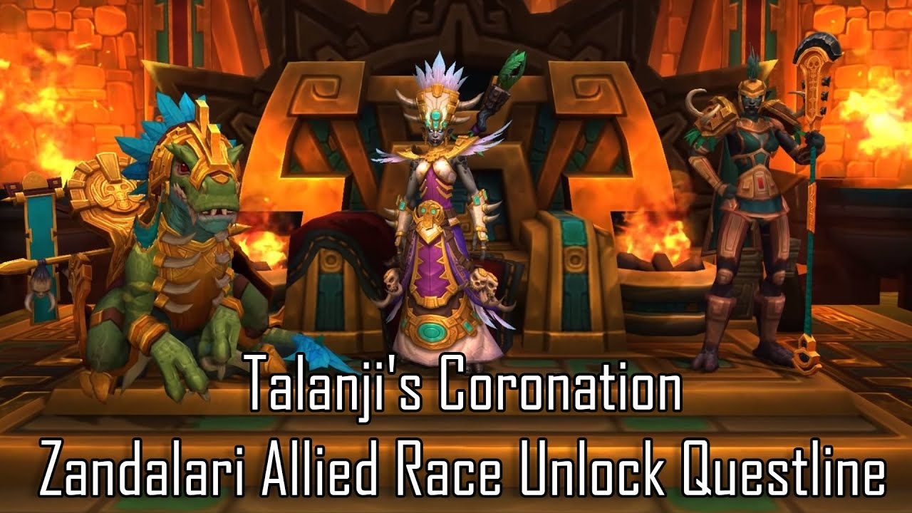 Talanji's Coronation - Zandalari Allied Race Unlock Questline