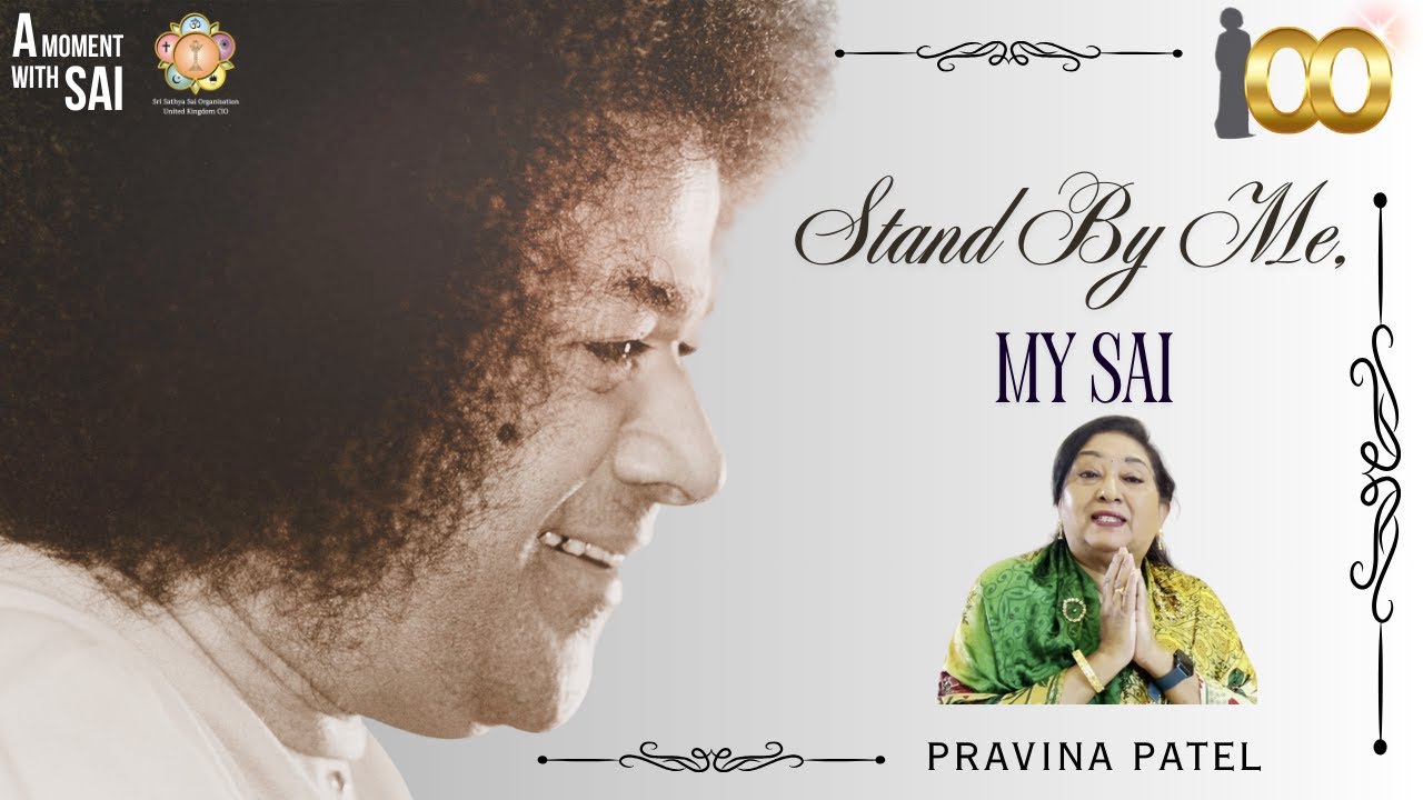 60 - Stand By Me, My Sai | A Moment with SAI