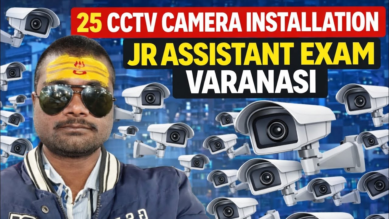 CCTV CAMERA INSTALLATION IN JR ASSISTANT EXAM VARANASI ON RENT