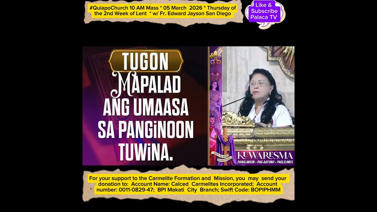 #QuiapoChurch 10 AM Mass * 05 March  2026 * Thur of the 2nd Wk  of Lent  * w/ Fr. EJ San Diego 