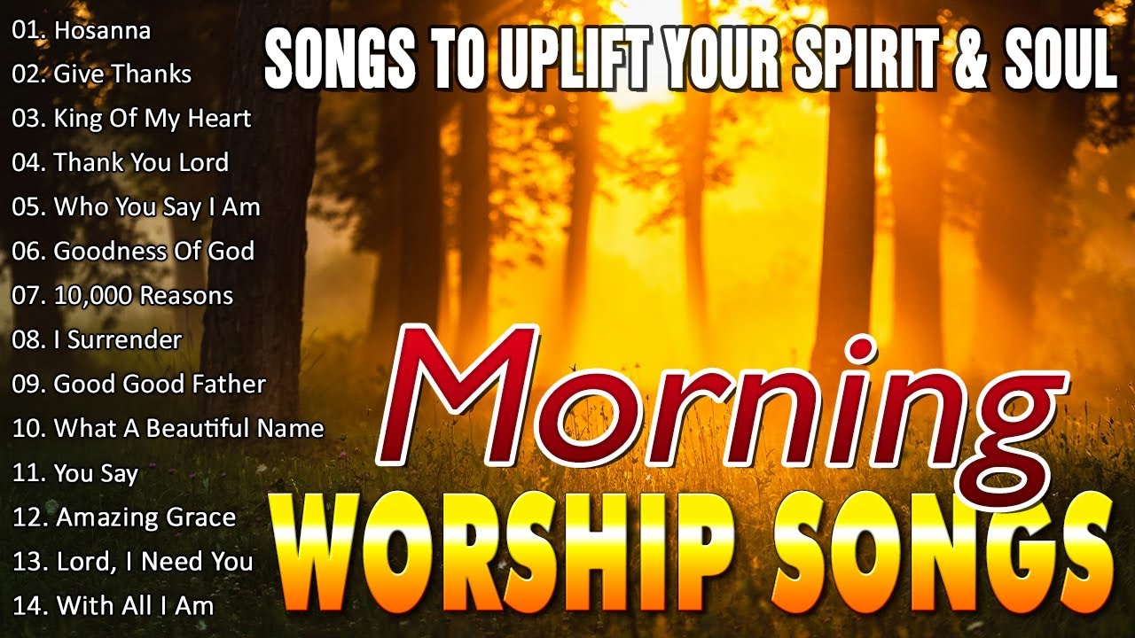 Graceful Morning Worship 🌅 Songs to Uplift Your Spirit & Soul 🎵 Morning Reflections with Worship