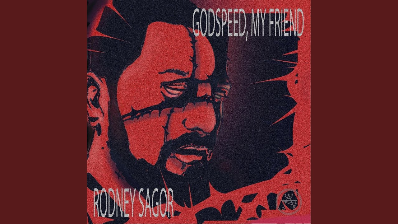 Godspeed, My Friend