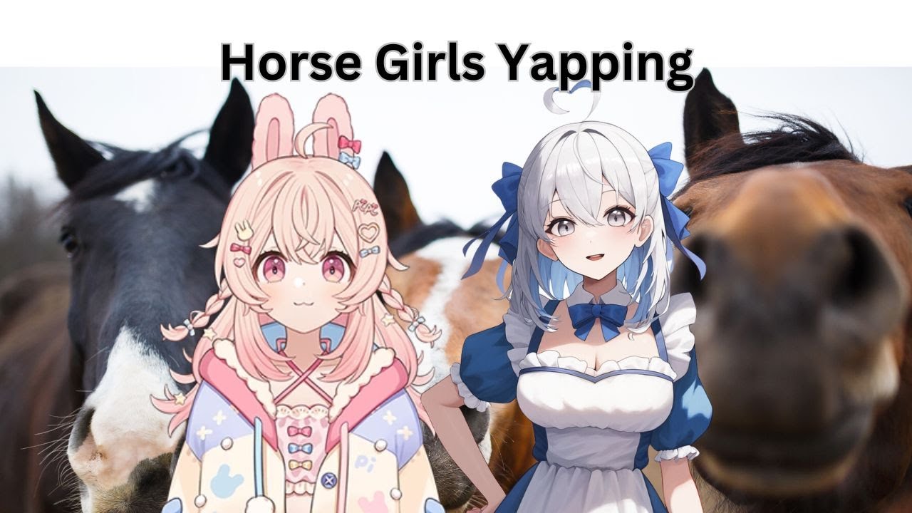【Horse Talk】Horsing around with @PipkinPippa 【FlaVR】