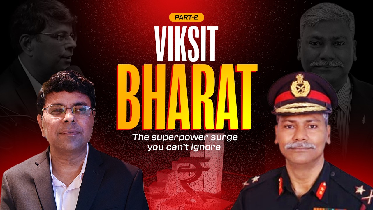Viksit Bharat: The Superpower Surge You Can’t Ignore | Part-2 | Maj. Gen. Sudhakar jee & Guru Sowle