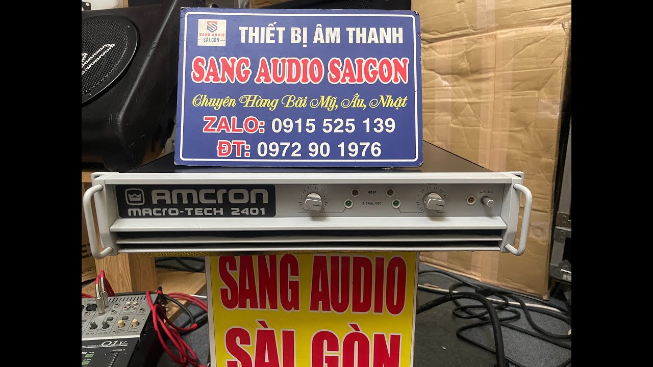 Chi Tiết Nội Thất Và Test Chất Đẩy Amcron Macro Tech 2401 Tại Sang Audio
