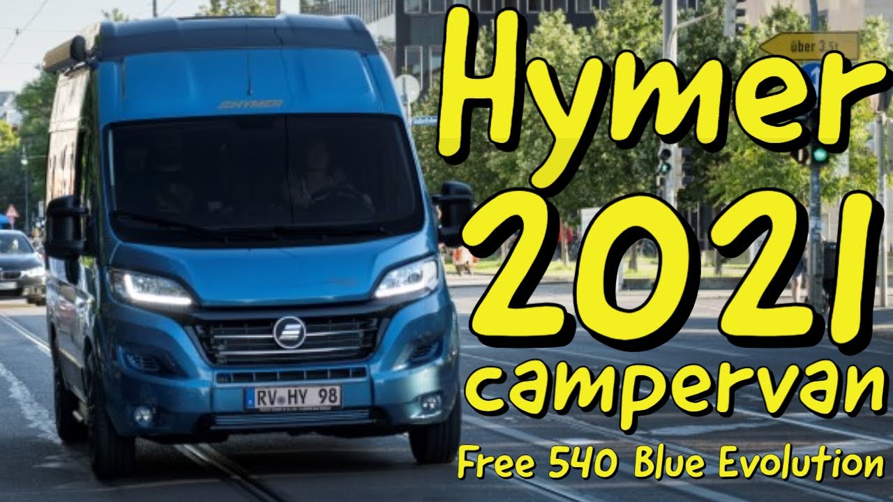 Hymer Free 540 Blue Evolution camper van