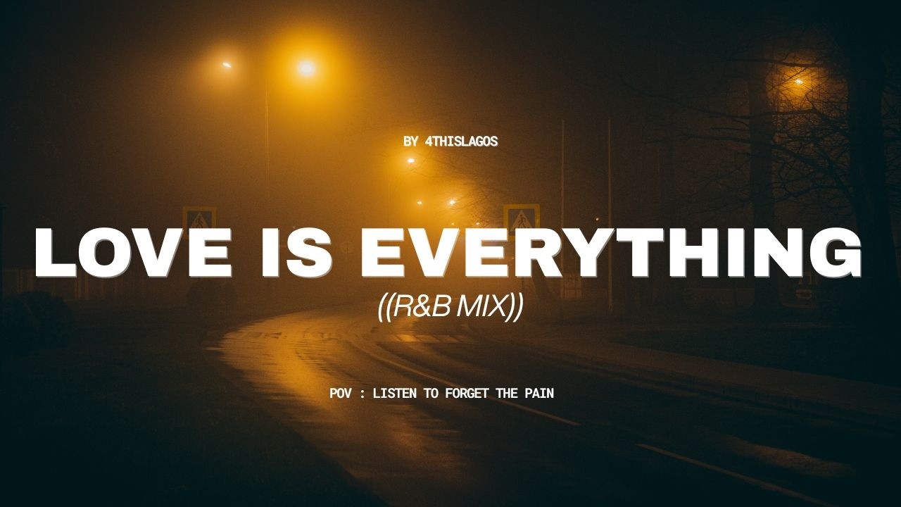 Love is Everything (R&B Mix)