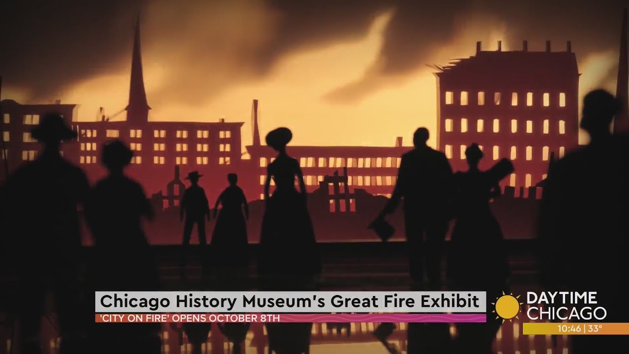 Chicago History Museum&rsquo;s Great Fire Exhibit