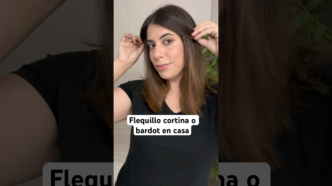 Corte de flequillo en cortina en casa - truco f&aacute;cil y r&aacute;pido