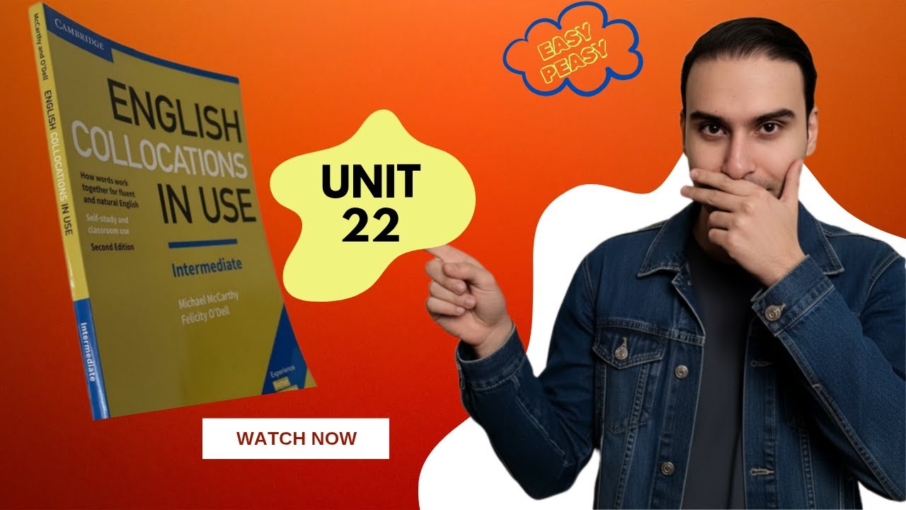 Collocation In Use - Intermediate - Unit 22