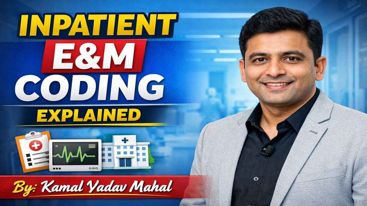 E & M Inpatient Coding Training इनपेशेंट E/M कोडिंग – पूरी जानकारी, IP coding Live