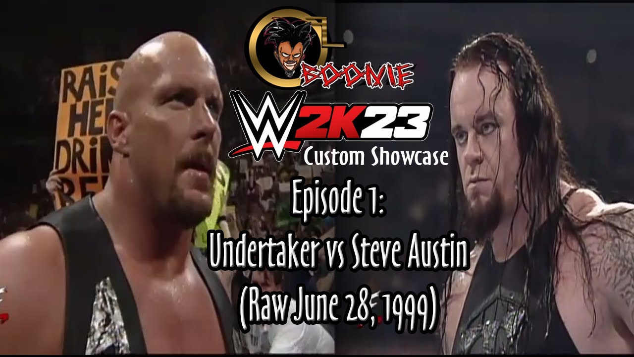 Ol Boonie's WWE 2K23 Custom Showcase: Undertaker vs Steve Austin June 28 1999