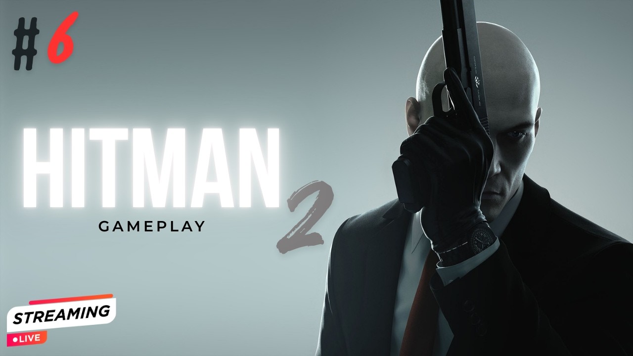 🔴#6 HITMAN 2 - World of Assassination LIVE l First time with commentary