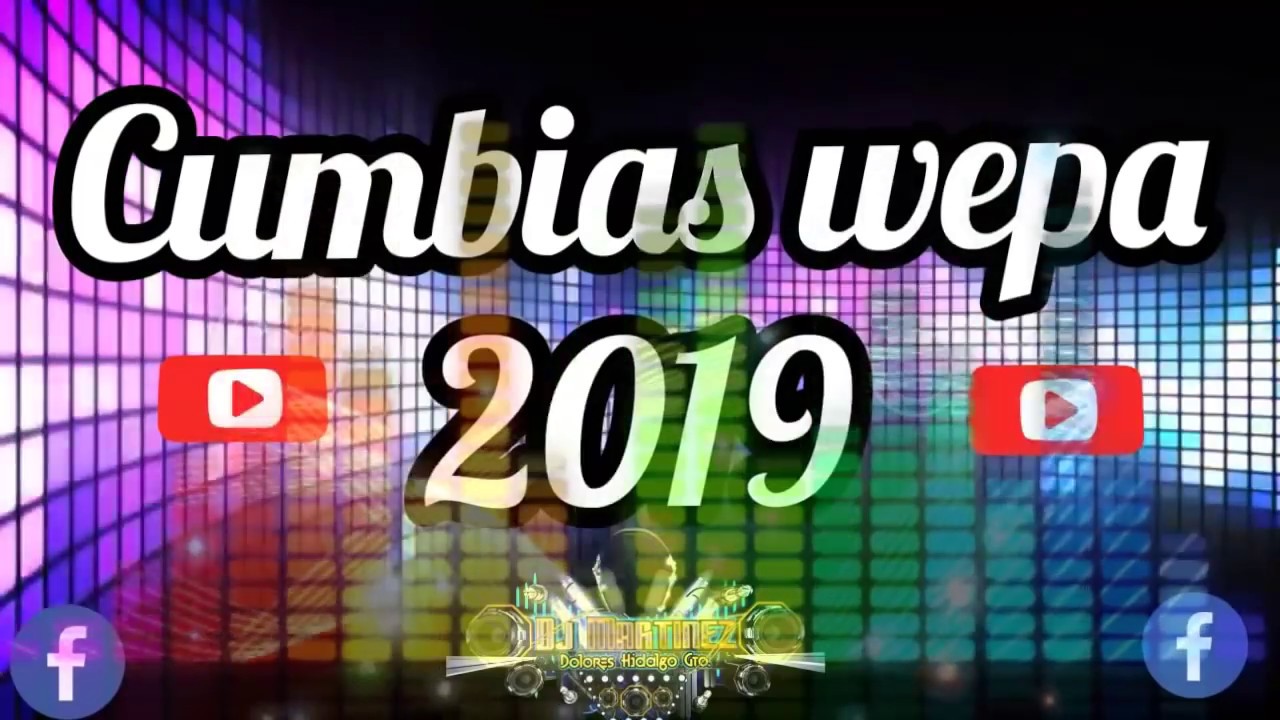 Cumbia Wepa 2019 Mix-Dj Marttinez Gto