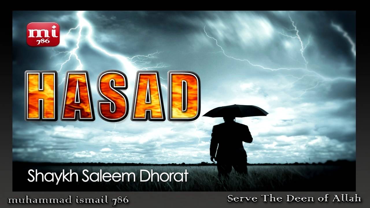 Shaykh Saleem Dhorat - Hasad