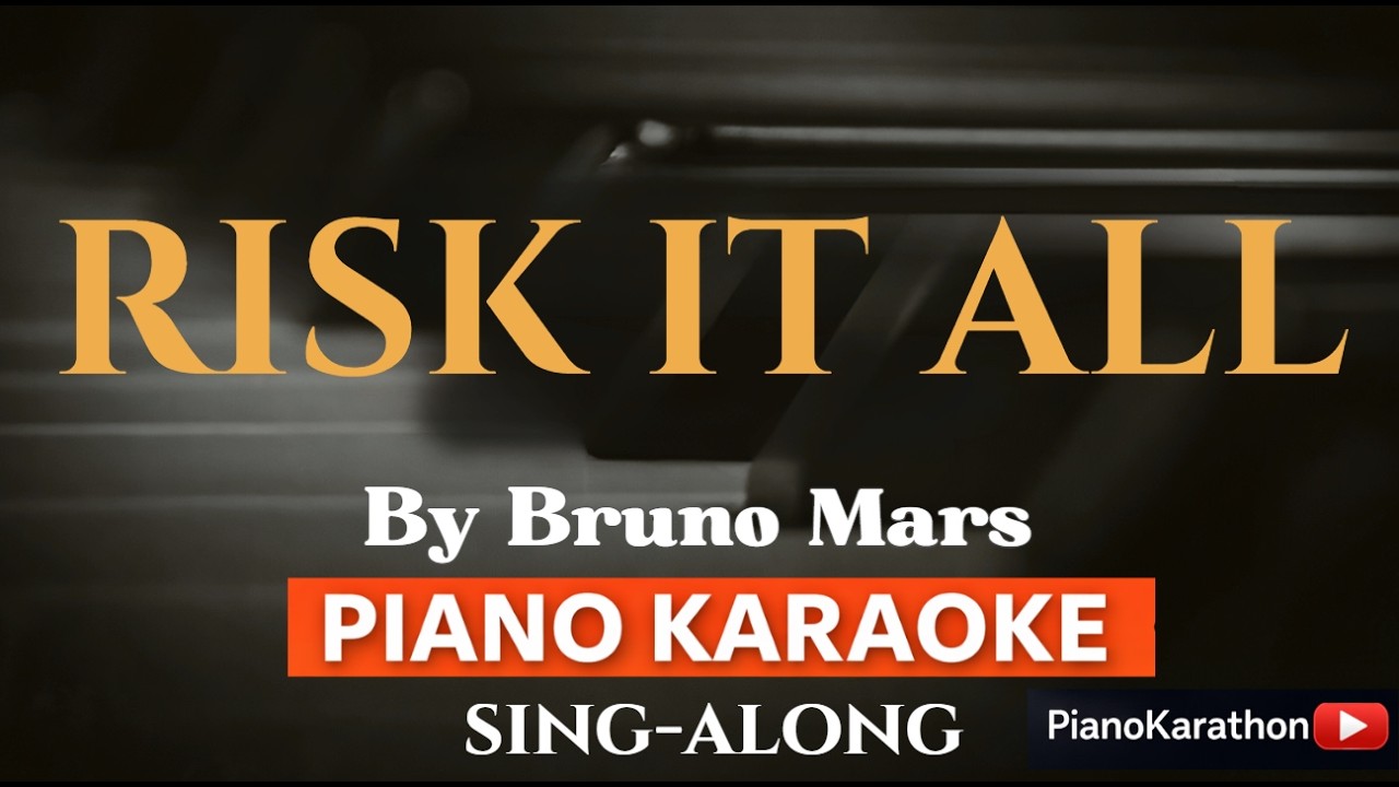 Bruno Mars – Risk It All | Piano Sing-Along | Lyrics | Key of D