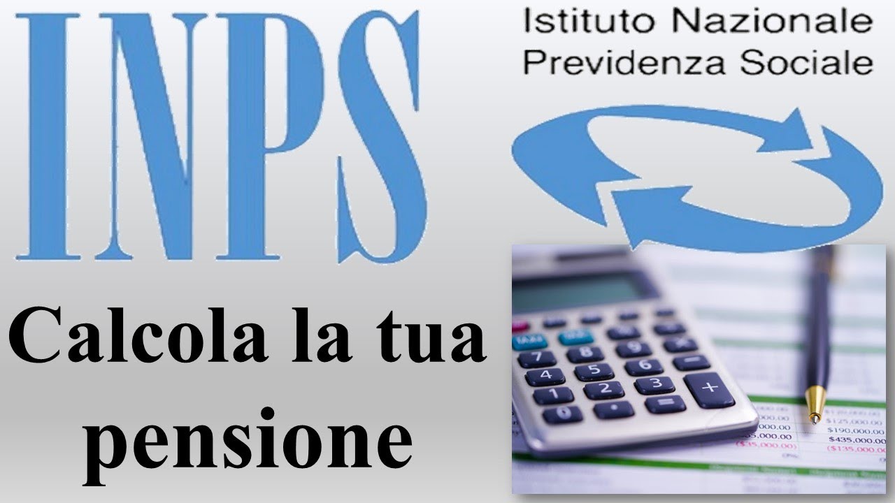 INPS - CALCOLA LA TUA PENSIONE