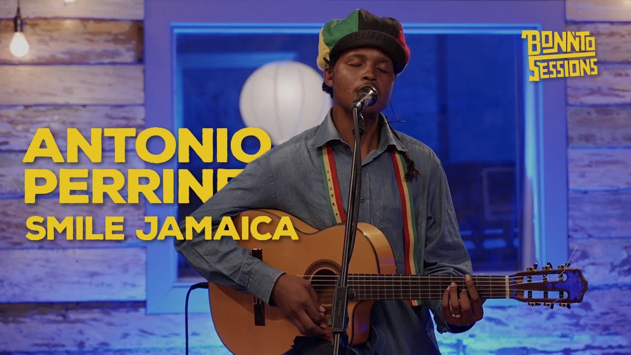 BONNTO SESSIONS - Smile Jamaica, by Antonio Perrine