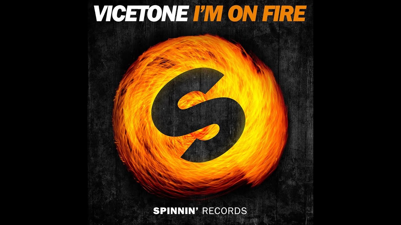 Vicetone - Im on fire (Extended Mix) HD