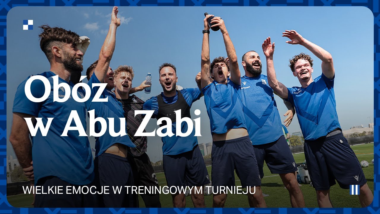 OBÓZ W ABU ZABI  Dyrektor Mikael, vloger Mroziu i wielki turniej dla Niebieskich